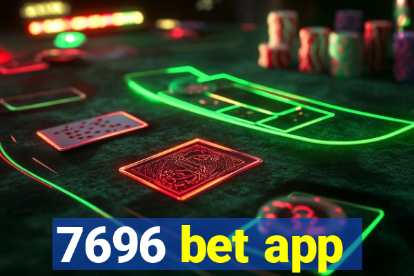 7696 bet app